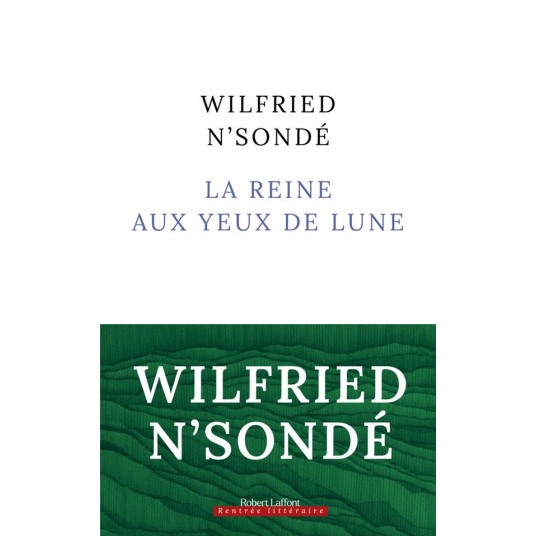 LA REINE AUX YEUX DE LUNE