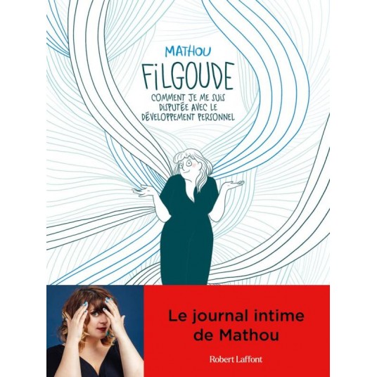 FILGOUDE - COMMENT JE ME SUIS DISPUTEE AVEC LE DEVELOPPEMENT PERSONNEL