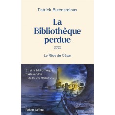 LA BIBLIOTHEQUE PERDUE - LE REVE DE CESAR