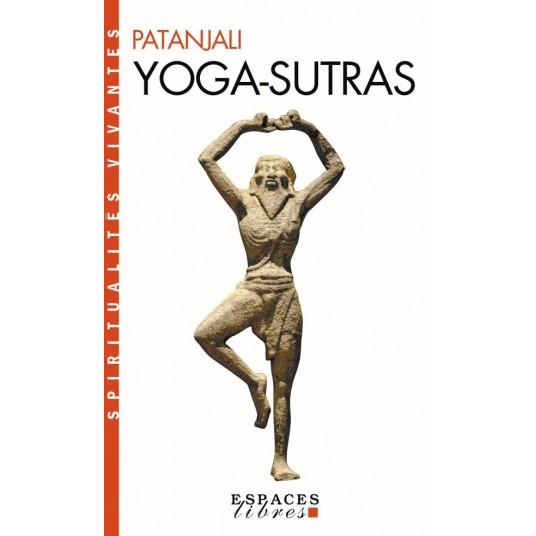 YOGA-SUTRAS (ESPACES LIBRES - SPIRITUALITES VIVANTES)