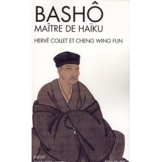 SPIRITUALITES VIVANTES POCHE - T252 - BASHO, MAITRE DE HAIKU - PORTRAIT & POEMES