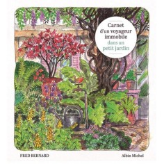 CARNET D'UN VOYAGEUR IMMOBILE DANS UN PETIT JARDIN