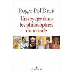 UN VOYAGE DANS LES PHILOSOPHIES DU MONDE