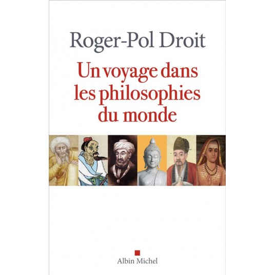 UN VOYAGE DANS LES PHILOSOPHIES DU MONDE