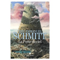 LA TRAVERSEE DES TEMPS - TOME 2 - LA PORTE DU CIEL