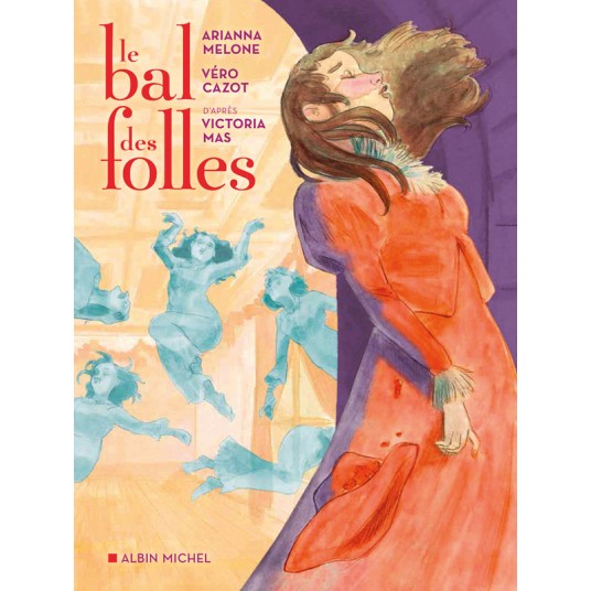 LE BAL DES FOLLES (BD)