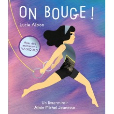 ON BOUGE ! UN LIVRE-MIROIR