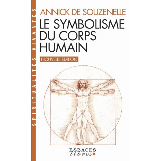 LE SYMBOLISME DU CORPS HUMAIN (ESPACES LIBRES - SPIRITUALITES VIVANTES)
