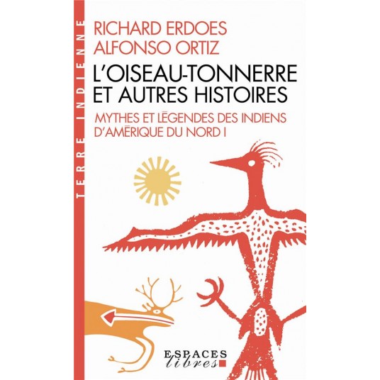 L'OISEAU-TONNERRE ET AUTRES HISTOIRES (ESPACES LIBRES - TERRE INDIENNE)
