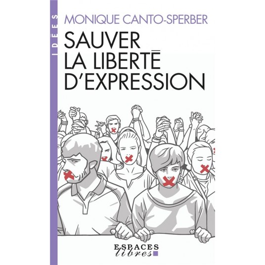 SAUVER LA LIBERTE D'EXPRESSION (ESPACES LIBRES - IDEES)