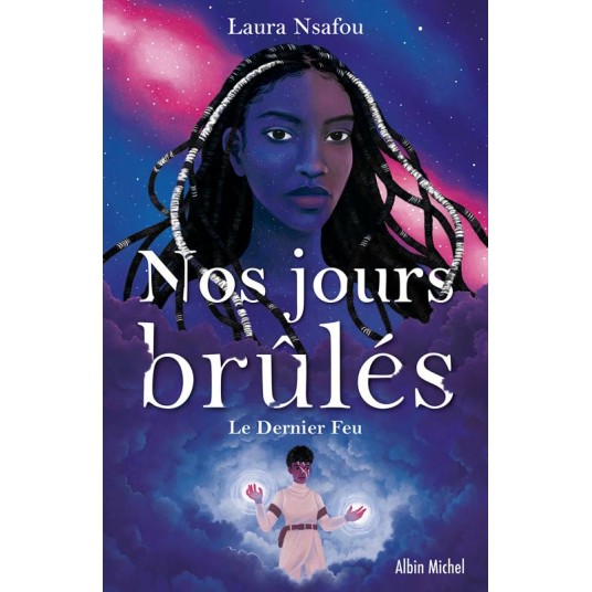 NOS JOURS BRULES - TOME 3 - LE DERNIER FEU