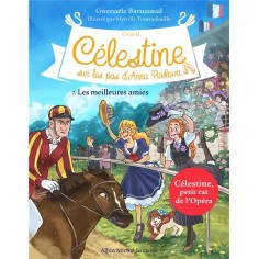CELESTINE, SUR LES PAS D'ANNA PAVLOVA - CELESTINE CYCLE 2 - CELESTINE C2 T7 LES MEILLEURES AMIES CELESTINE, SUR LES PAS D'ANNA PAVLOVA - CELESTINE CYCLE 2 - CELESTINE C2 T7 LES MEILLEURES AMIES