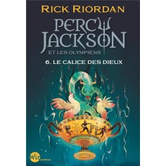 PERCY JACKSON ET LES OLYMPIENS - LE CALICE DES DIEUX