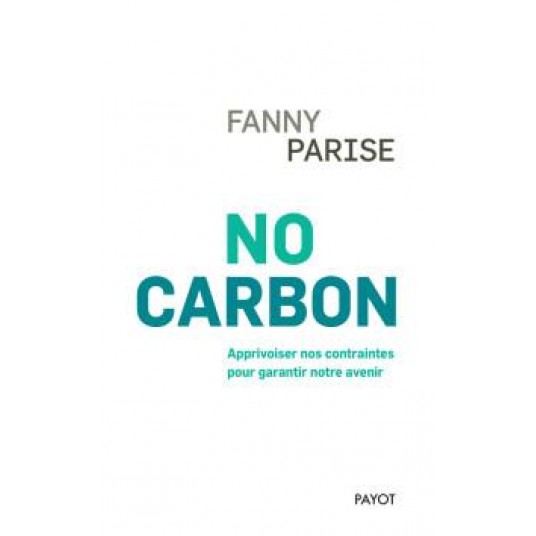 NO CARBON - ANTHROPOLOGIE D'UN MONDE DE CONTRAINTES