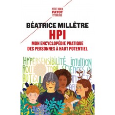 HPI - MON ENCYCLOPEDIE PRATIQUE DES PERSONNES A HAUT POTENTIEL