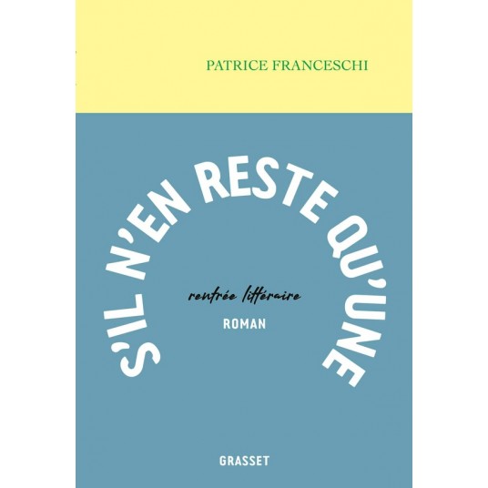 S'IL N'EN RESTE QU'UNE