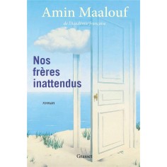 NOS FRERES INATTENDUS - ROMAN