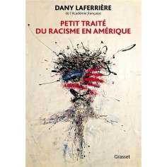 PETIT TRAITE DU RACISME EN AMERIQUE