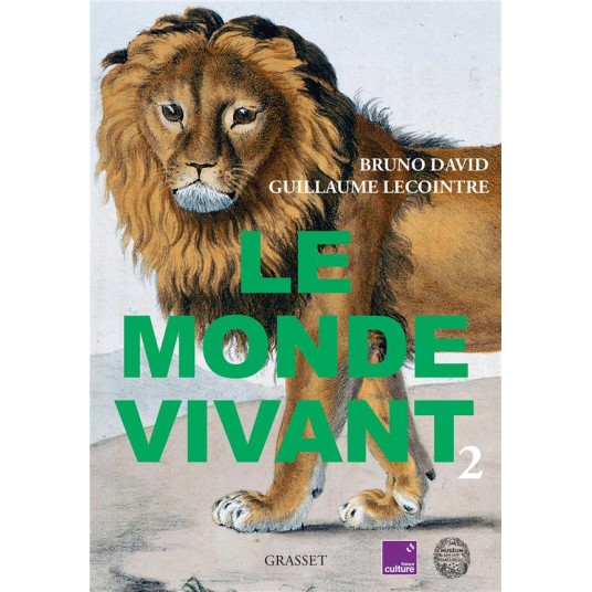 LE MONDE VIVANT - TOME 2 - AVEC FRANCE CULTURE ET LE MUSEUM NATIONAL D'HISTOIRE NATURELLE