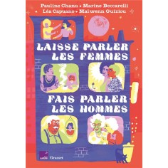 LAISSE PARLER LES FEMMES, FAIS PARLER LES HOMMES - EN COEDITION AVEC FRANCE CULTURE