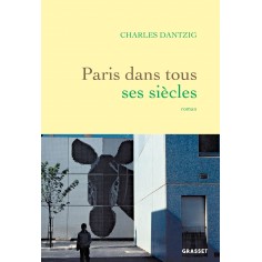 PARIS DANS TOUS SES SIECLES