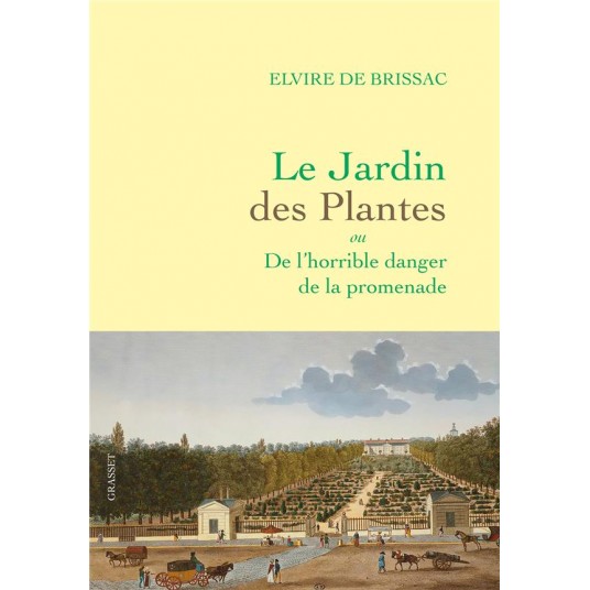 LE JARDIN DES PLANTES - OU DE L'HORRIBLE DANGER DE LA PROMENADE