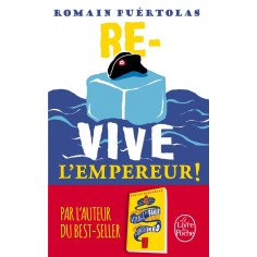 RE-VIVE L'EMPEREUR !