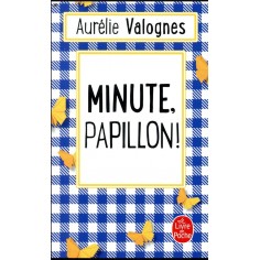 MINUTE, PAPILLON !