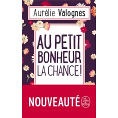 AU PETIT BONHEUR LA CHANCE