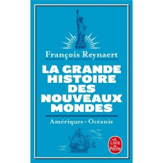 LA GRANDE HISTOIRE DES NOUVEAUX MONDES