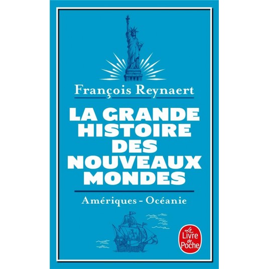 LA GRANDE HISTOIRE DES NOUVEAUX MONDES