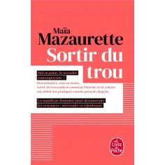 SORTIR DU TROU - LEVER LA TETE - ET ECHAPPER A NOTRE VISION ETRIQUEE DU SEXE - ET INVENTER UN NOUVEA