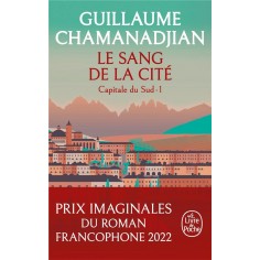 LE SANG DE LA CITE (LA TOUR DE GARDE, CAPITALE DU SUD TOME 1)