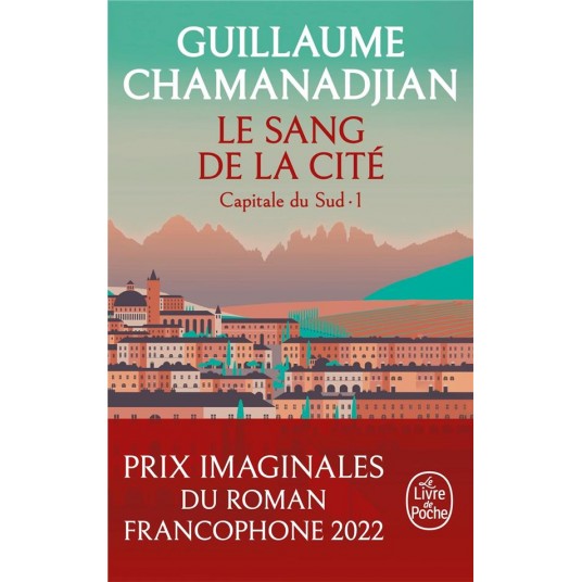 LE SANG DE LA CITE (LA TOUR DE GARDE, CAPITALE DU SUD TOME 1)