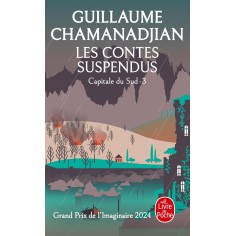 LA TOUR DE GARDE - T05 - LES CONTES SUSPENDUS (LA TOUR DE GARDE, CAPITALE DU SUD TOME 3)