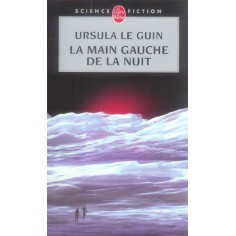 LA MAIN GAUCHE DE LA NUIT (LE LIVRE DE HAIN, TOME 4)
