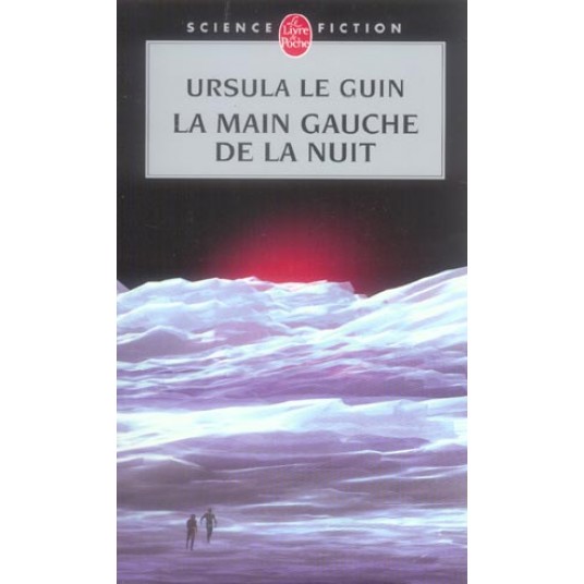 LA MAIN GAUCHE DE LA NUIT (LE LIVRE DE HAIN, TOME 4)