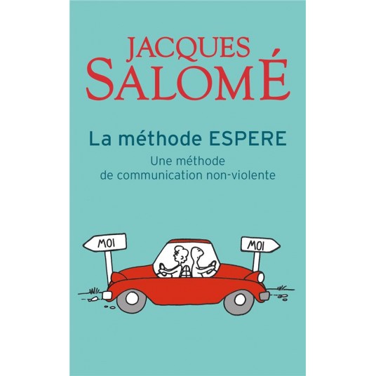 LA METHODE ESPERE - UNE METHODE POUR MIEUX COMMUNIQUER