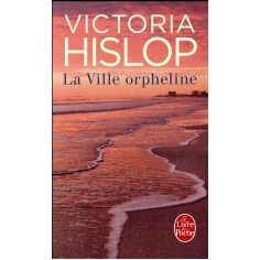 LA VILLE ORPHELINE
