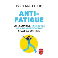 ANTI-FATIGUE - LES CLES DE VOTRE SOMMEIL
