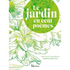 LE JARDIN EN CENT POEMES