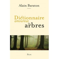 DICTIONNAIRE AMOUREUX DES ARBRES