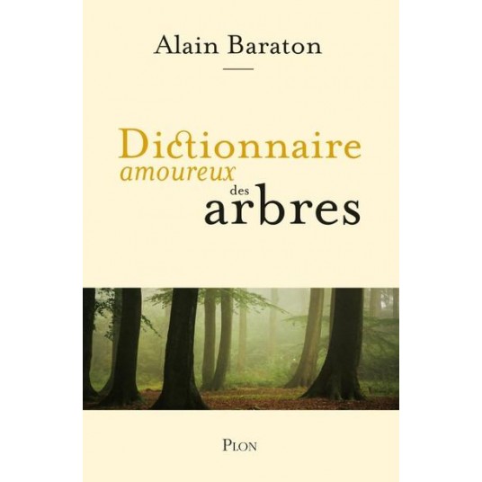DICTIONNAIRE AMOUREUX DES ARBRES