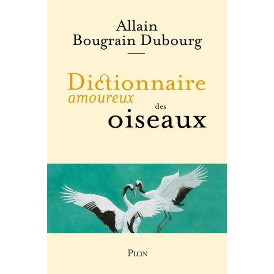 DICTIONNAIRE AMOUREUX DES OISEAUX