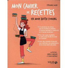 MON CAHIER DE RECETTES EN MODE BATCH COOKING