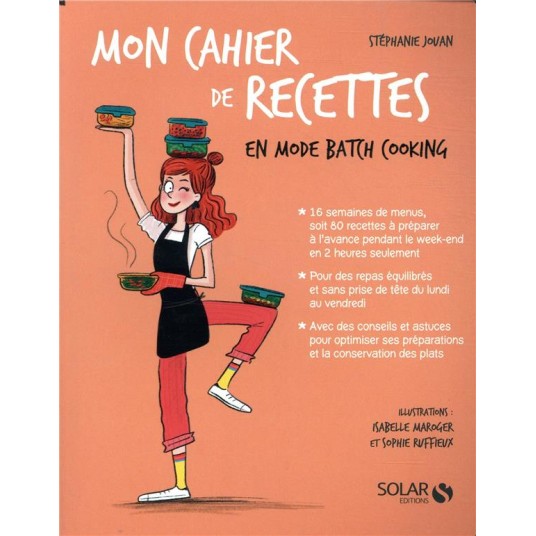 MON CAHIER DE RECETTES EN MODE BATCH COOKING