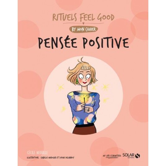 MON CAHIER RITUELS FEEL GOOD PENSEE POSITIVE