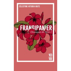 CHRONIQUES DE TAHITI - TOME 2 FRANGIPANIER