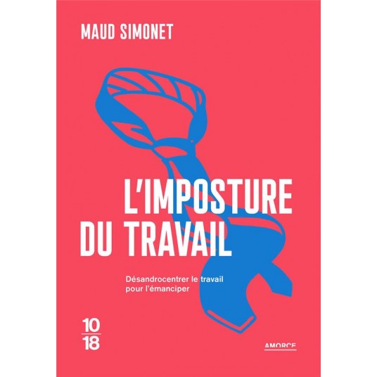 L'IMPOSTURE DU TRAVAIL