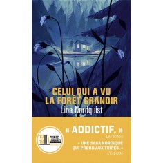 CELUI QUI A VU LA FORET GRANDIR